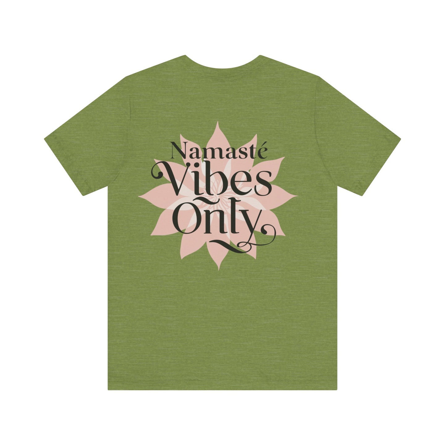 Namasté Vibes Only Tee